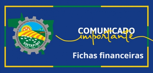 COMUNICADO IMPORTANTE – FICHAS FINANCEIRAS