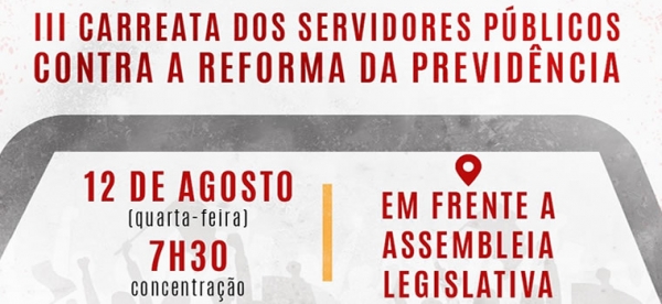 Fórum Sindical realiza 3ª carreata contra a reforma da previdência de Mauro Mendes nesta quarta-feira