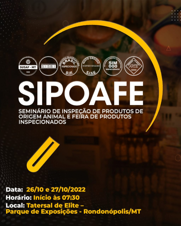Inspeção de Produtos de Origem Animal e Feira de Produtos Inspecionados é foco de seminário em Rondonópolis que tem apoio do Sintap/MT