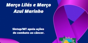 Sintap/MT apoia duas importantes campanhas de prevenção ao câncer que marcam o mês de março   